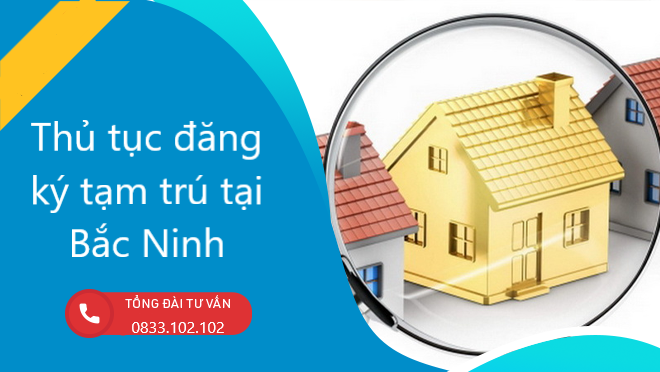 Thủ tục đăng ký tạm trú tại Bắc Ninh